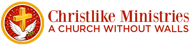 Christlike Ministries: A Church Without Walls